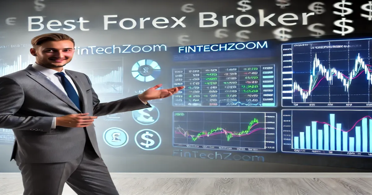 Fintechzoom Best Forex Broker