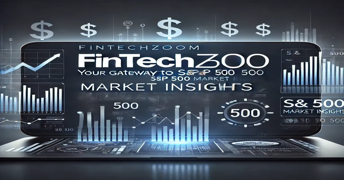 FintechZoom SP500